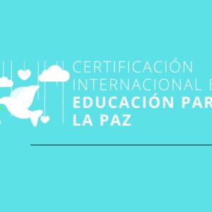 Certificación Internacional en Educación para la Paz